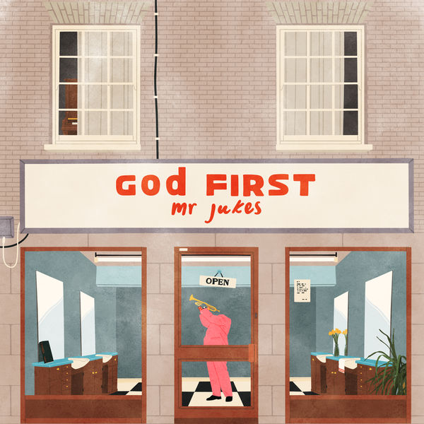 Mr Jukes - God First (2017) Mr Jukes - God First (2017)
