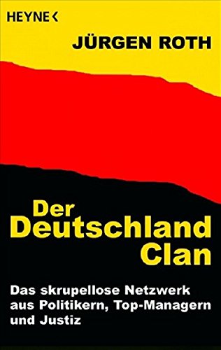 Roth, Jurgen - Der Deutschland-Clan Roth, Jurgen - Der Deutschland-Clan