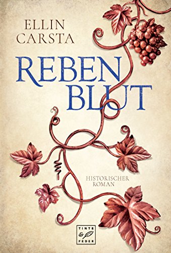 Carsta, Ellin - Die Veltens 02 - Rebenblut Carsta, Ellin - Die Veltens 02 - Rebenblut