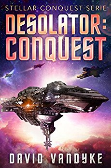 VanDyke, David - Stellar-Conquest-Serie 02 - Desolator VanDyke, David - Stellar-Conquest-Serie 02 - Desolator