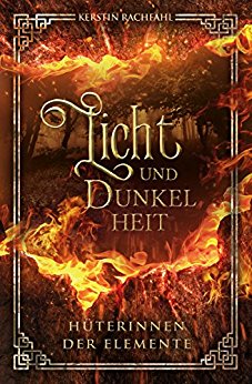 Buch Cover für Licht und Dunkelheit Hüterinnen der Elemente