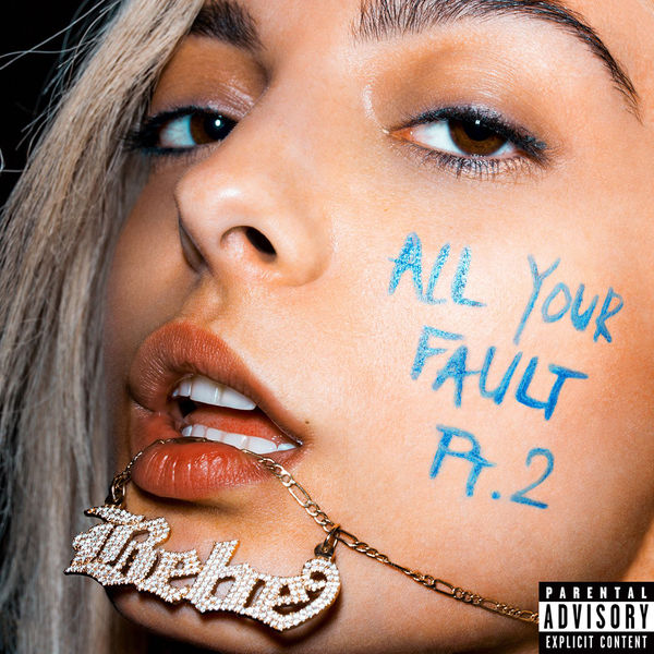 Bebe Rexha - All Your Fault: Pt. 2 (EP) (2017) Bebe Rexha - All Your Fault: Pt. 2 (EP) (2017)