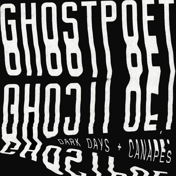 Ghostpoet - Dark Days + Canapés (2017) Ghostpoet - Dark Days + Canapés (2017)