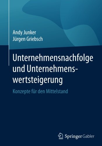 Andy Junker - Unternehmensnachfolge und Unternehmenswertsteigerung Andy Junker - Unternehmensnachfolge und Unternehmenswertsteigerung