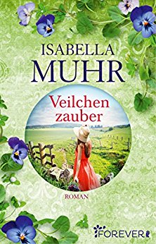 Buch Cover für Veilchenzauber: Roman (Blumenzauber-Reihe 2)