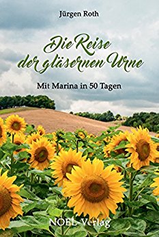 Buch Cover für Die Reise der gläsernen Urne: Mit Marina in 50 Tagen
