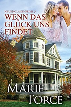 Force, Marie - Neuengland 03 -Wenn das Glueck uns findet Force, Marie - Neuengland 03 -Wenn das Glueck uns findet