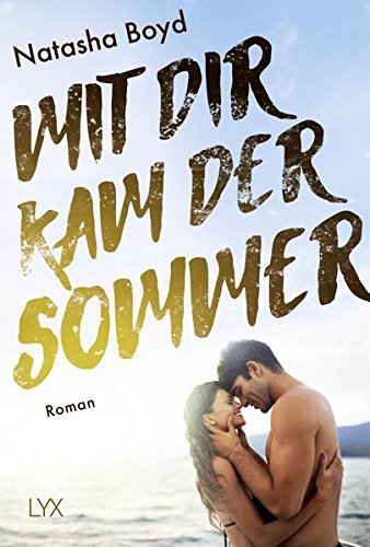 Boyd, Natasha - Eversea 03 - Mit dir kam der Sommer Boyd, Natasha - Eversea 03 - Mit dir kam der Sommer