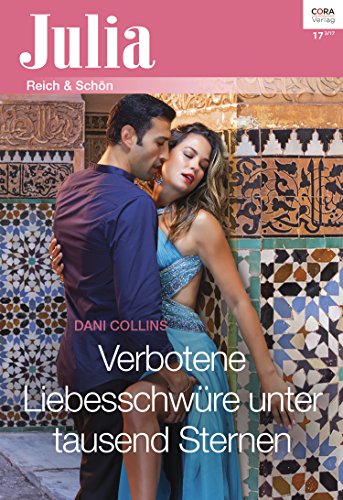 Collins, Dani - Julia 2297 - Verbotene Liebesschwuere unter tausend Sternen Collins, Dani - Julia 2297 - Verbotene Liebesschwuere unter tausend Sternen