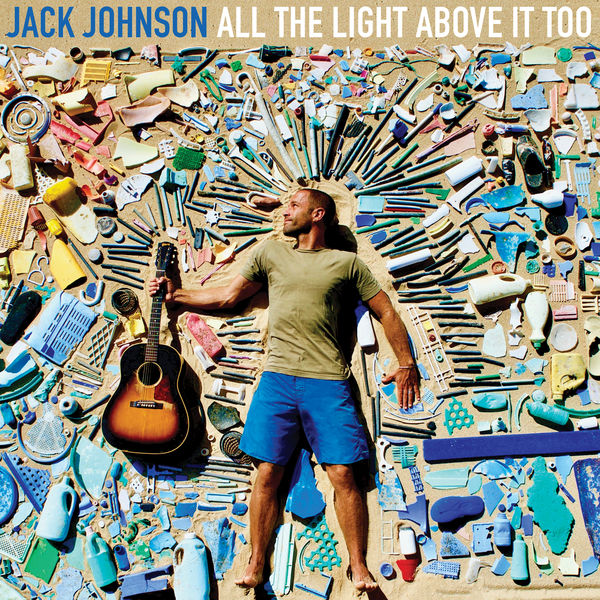 Jack Johnson - All The Light Above It Too (2017) Jack Johnson - All The Light Above It Too (2017)