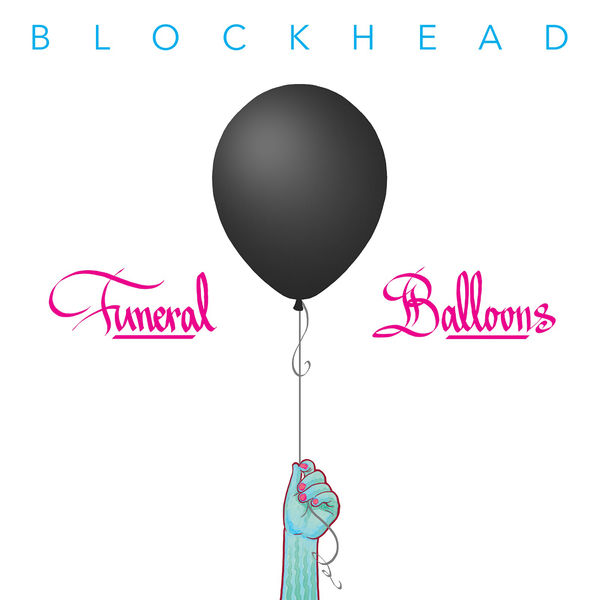 Blockhead - Funeral Balloons (2017) Blockhead - Funeral Balloons (2017)