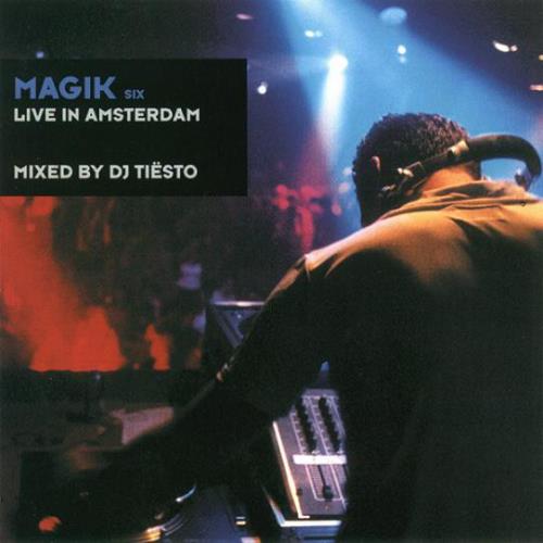 DJ Tiesto ?– Magik Six: Live In Amsterdam (2000)