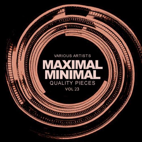 Maximal Minimal, Vol.23 Quality Pieces (2018)
