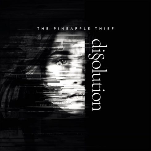 The Pineapple Thief – Dissolution (2018)