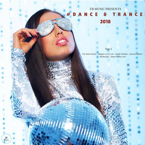 Tb Music Presents #Dance & Trance 2018 (2018)