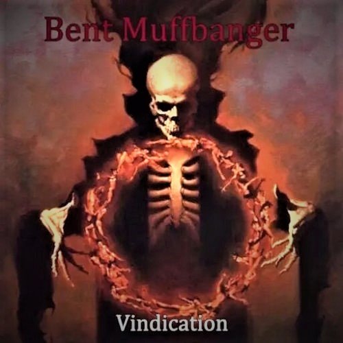 Bent Muffbanger - Vindication (2018)