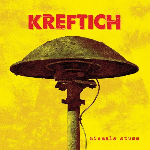 Kreftich - Niemals Stumm (2018)
