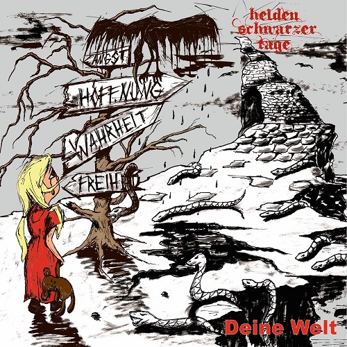 Helden Schwarzer Tage - Deine Welt (2018)