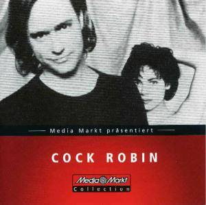 Cock Robin - Discography 1985-2016 Cock Robin - Discography 1985-2016