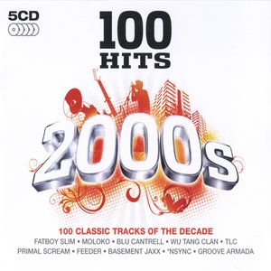 100 Hits - 2000s 100 Hits - 2000s