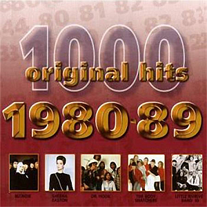 1000 Original Hits 1980-1989 1000 Original Hits 1980-1989